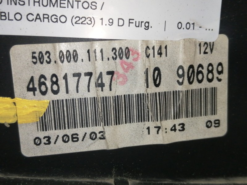 Recambio de cuadro instrumentos para fiat doblo cargo (223) 1.9 d furg. referencia OEM IAM 46817747 606307002 