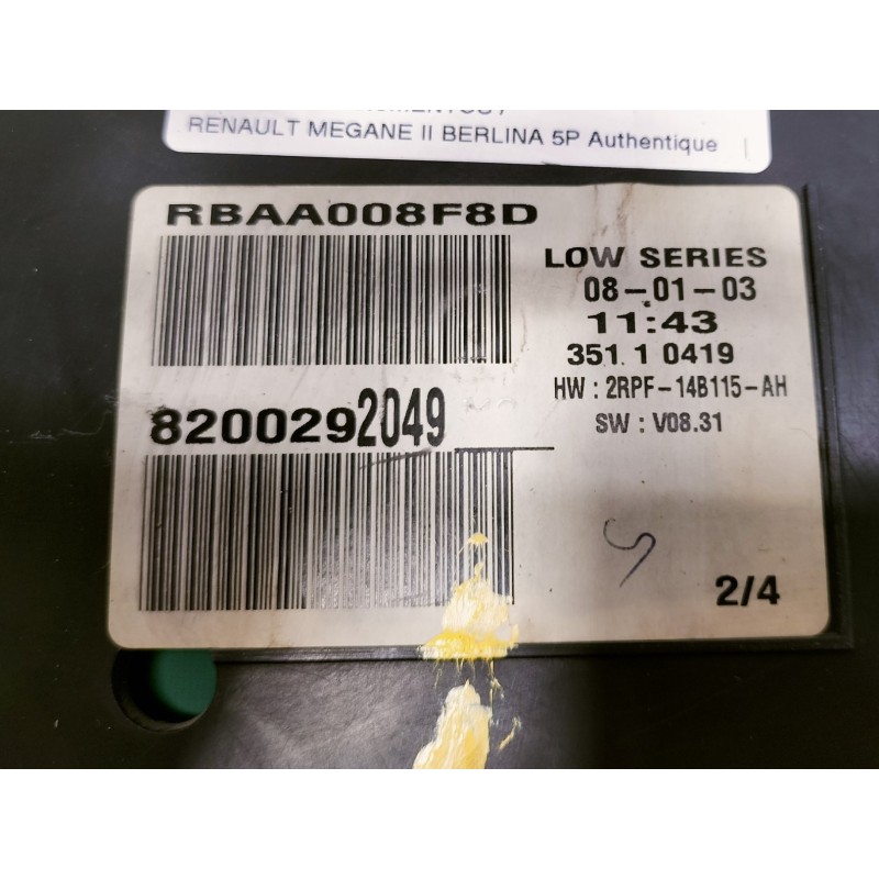 Recambio de cuadro instrumentos para renault megane ii berlina 5p authentique referencia OEM IAM 8200292049 35110419 2RPF14B115A